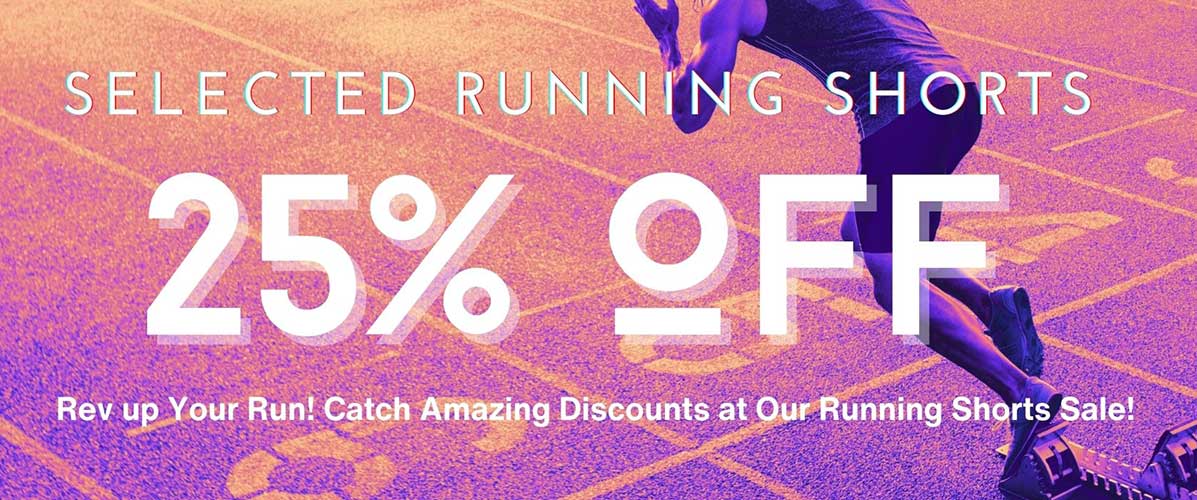 2/6 - 7/6 Running shorts 25% off