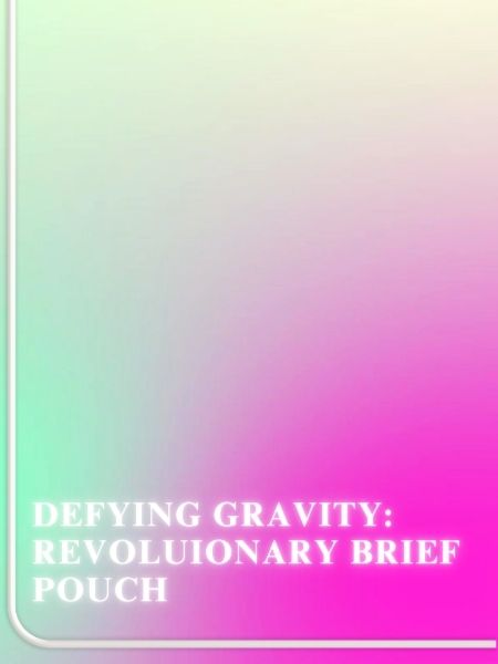 Defying Gravity: Revoluionary Brief Pouch
